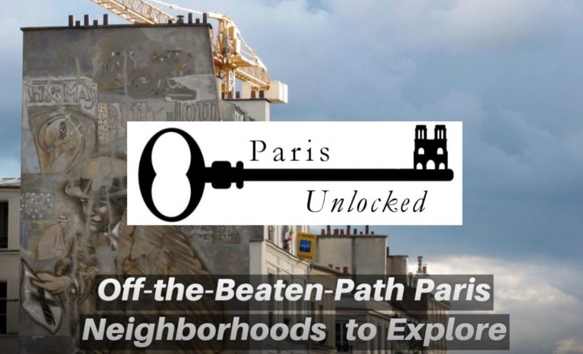 An Insider's Guide To Paris' Best Neighborhoods An Insider's Guide To Paris' Best Neighborhoods