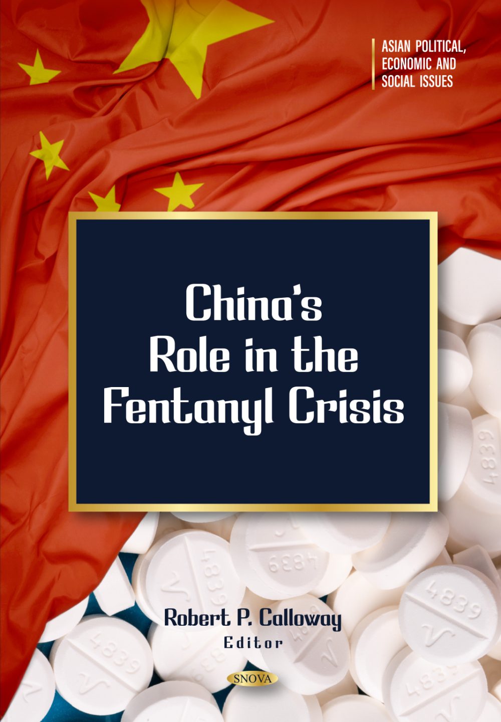 Assessing China's Responsibility In The Global Fentanyl Crisis Assessing China's Responsibility In The Global Fentanyl Crisis