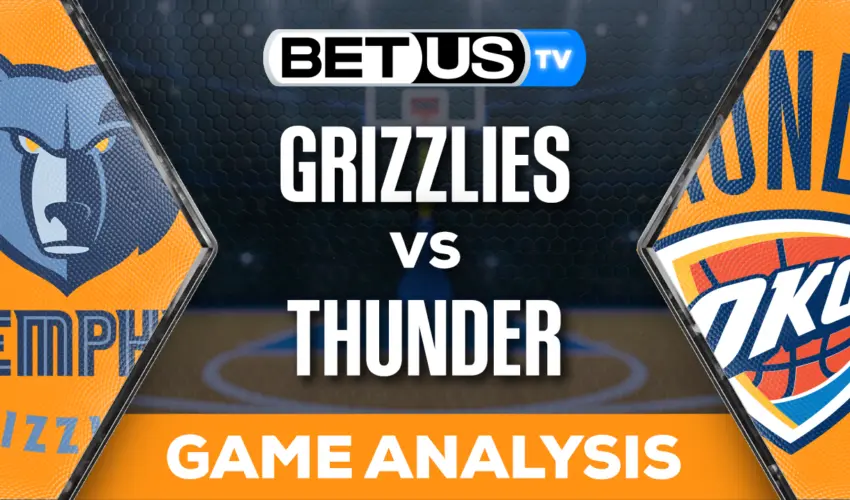 Can The Thunder Overcome The Grizzlies? Upcoming Game Preview
