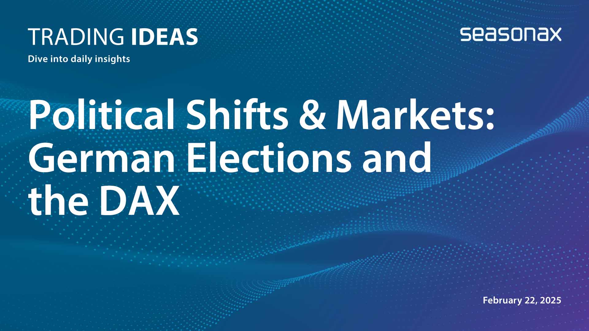 Dax Performance: How Bundestag Elections And Economic Data Affect Trading Dax Performance: How Bundestag Elections And Economic Data Affect Trading