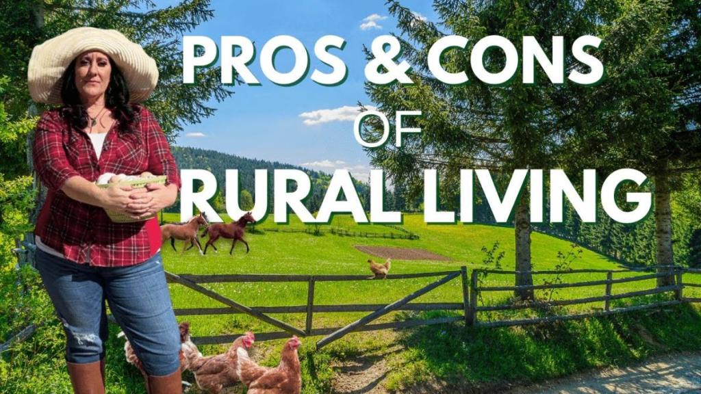 Escape To The Country: Pros And Cons Of Rural Living Escape To The Country: Pros And Cons Of Rural Living