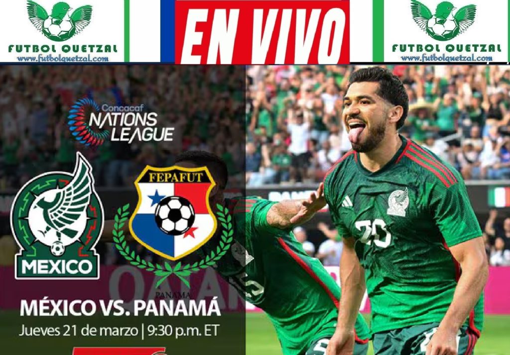 Final Concacaf: México Vs Panamá - Guía Completa Para Ver El Partido Final Concacaf: México Vs Panamá - Guía Completa Para Ver El Partido