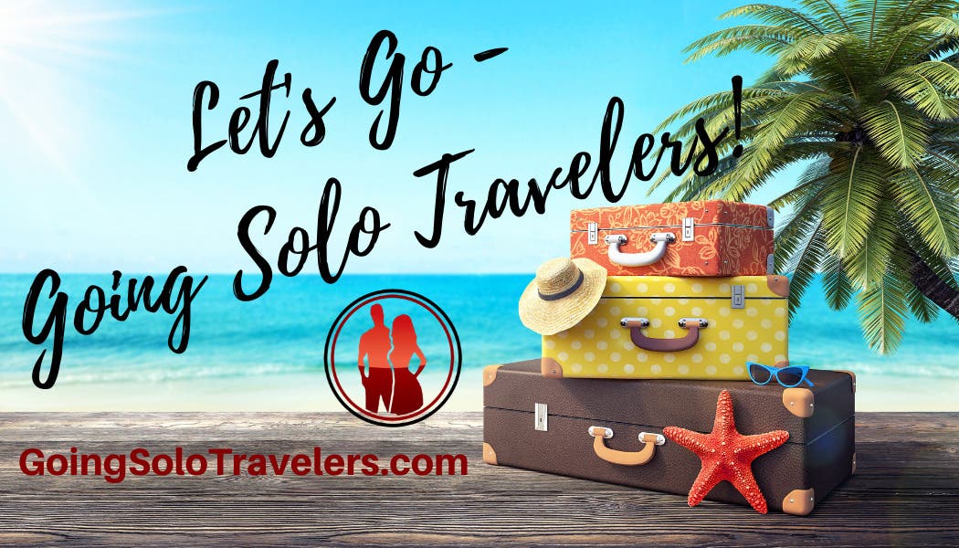 Going Solo: Planning Your Independent Travel Adventure Going Solo: Planning Your Independent Travel Adventure