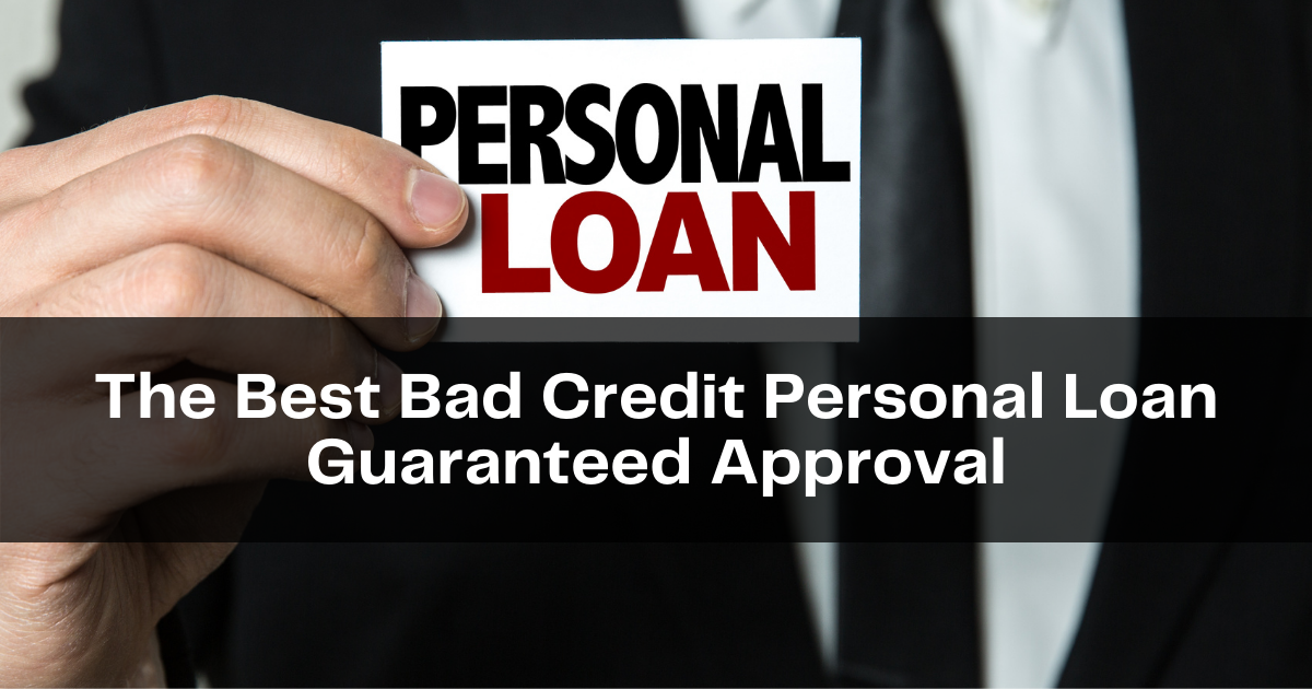 Guaranteed Payday Loan Approval: Top Options For Bad Credit Borrowers Guaranteed Payday Loan Approval: Top Options For Bad Credit Borrowers