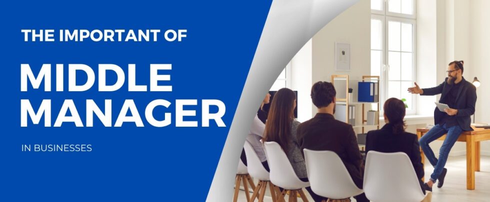 How Middle Management Drives Business Results And Improves The Employee Experience How Middle Management Drives Business Results And Improves The Employee Experience