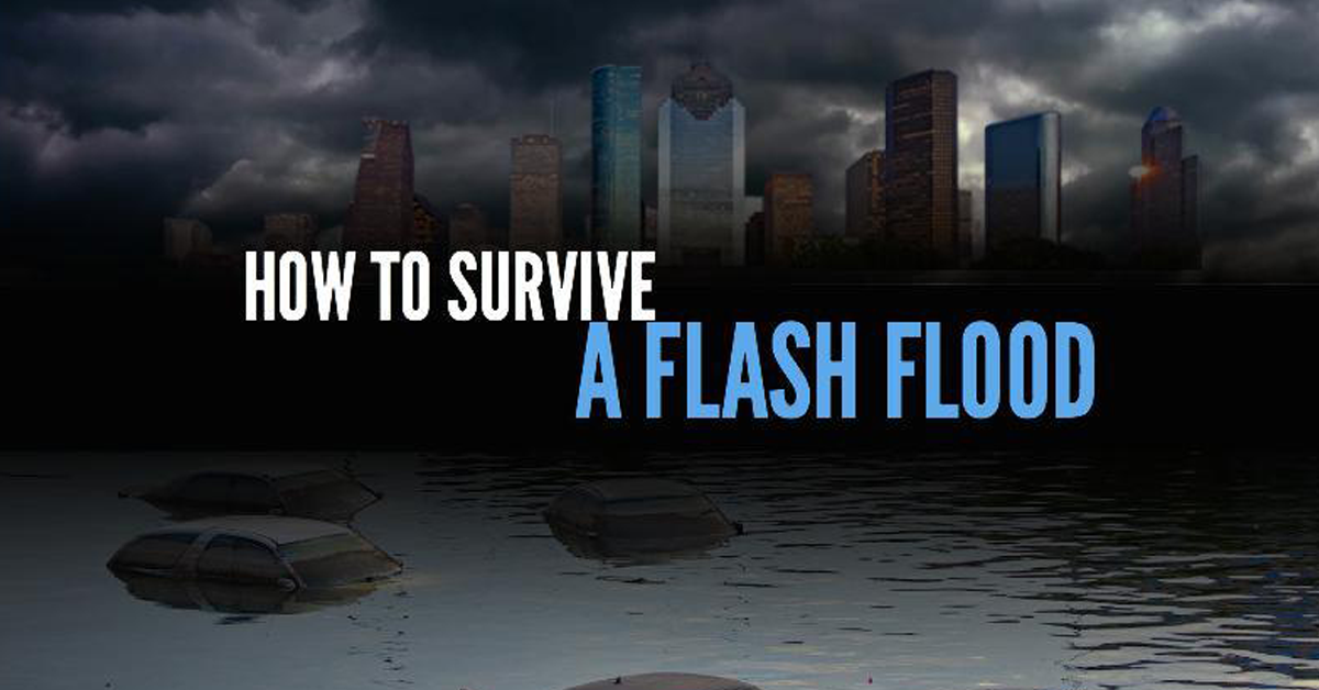 How To Survive A Flash Flood Emergency: A Practical Guide How To Survive A Flash Flood Emergency: A Practical Guide