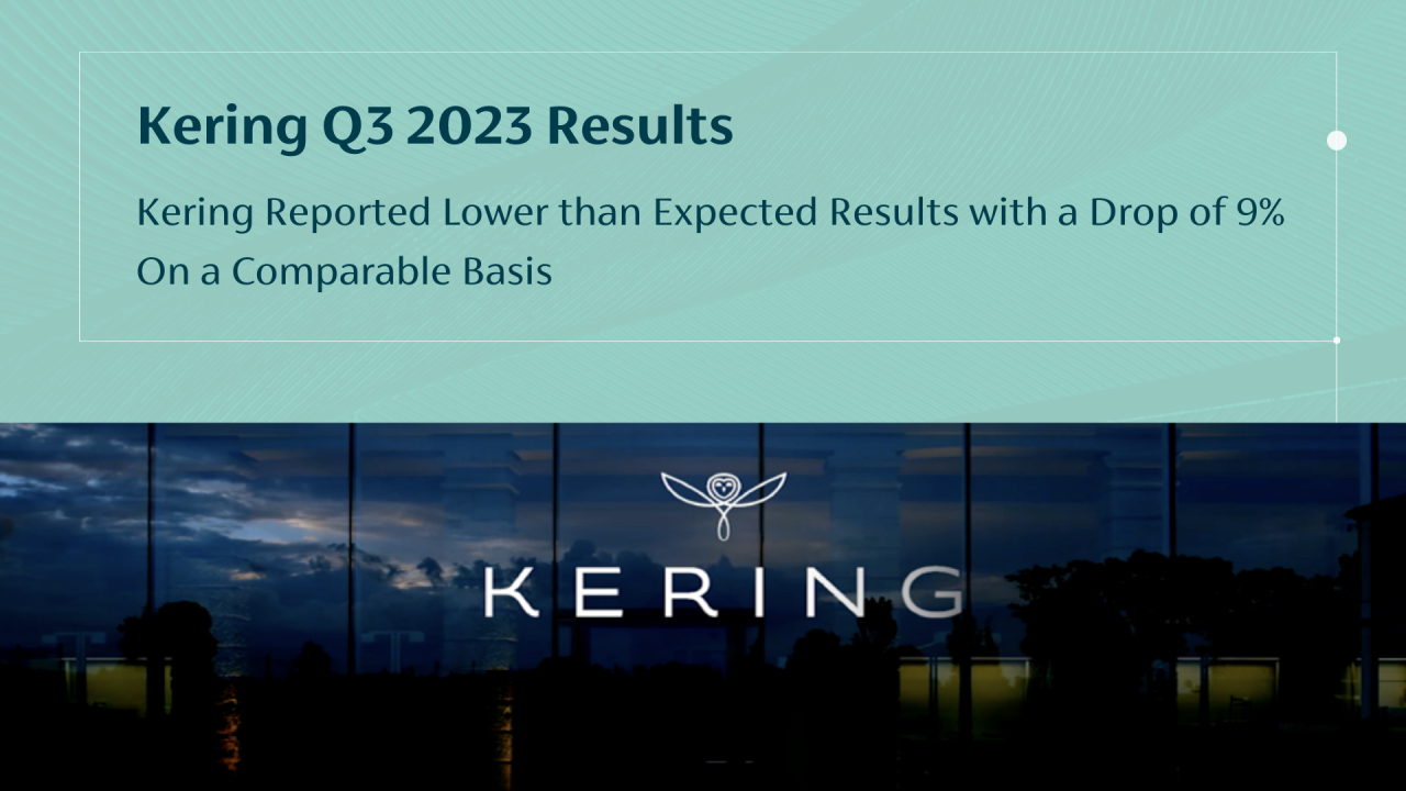 Kering Stock Drops After Weak First Quarter Results Kering Stock Drops After Weak First Quarter Results