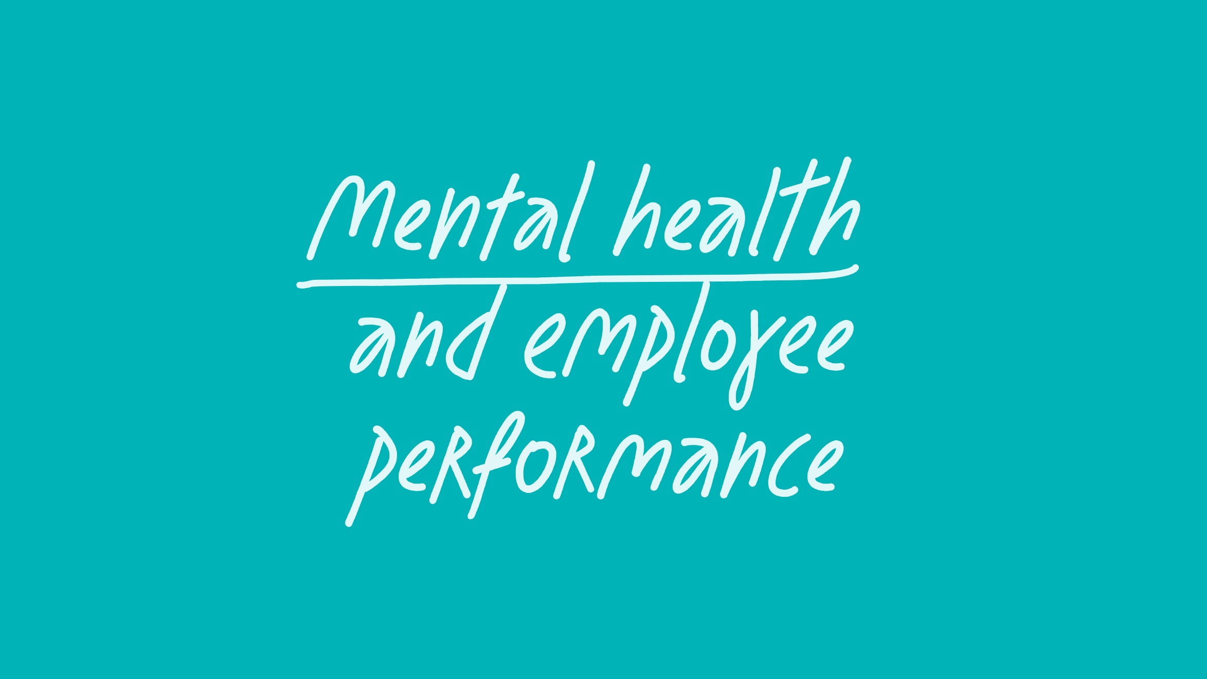 Mental Health Policies And Their Impact On Employee Productivity Mental Health Policies And Their Impact On Employee Productivity