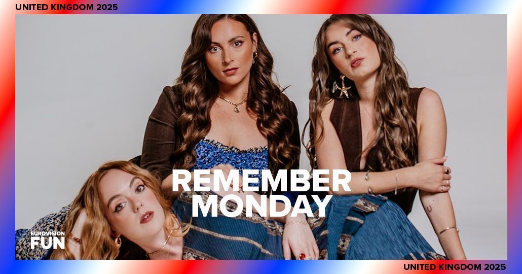 Remember Monday: Details Of Eurovision 2025 Song On Capital Remember Monday: Details Of Eurovision 2025 Song On Capital