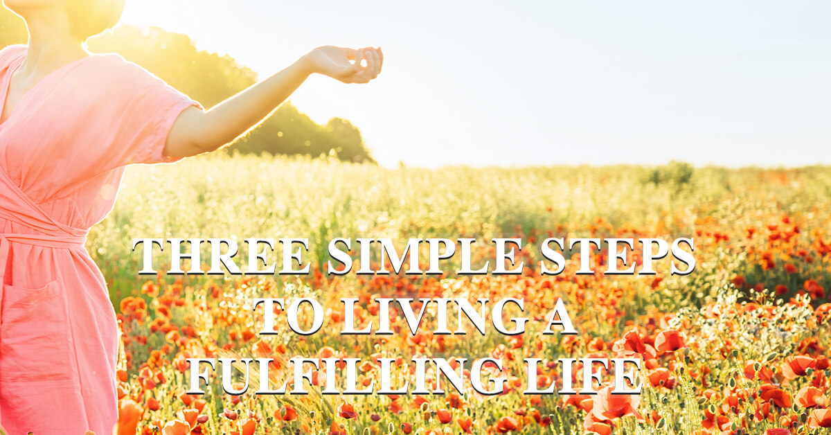 The Good Life: Practical Steps For A More Fulfilling Life The Good Life: Practical Steps For A More Fulfilling Life