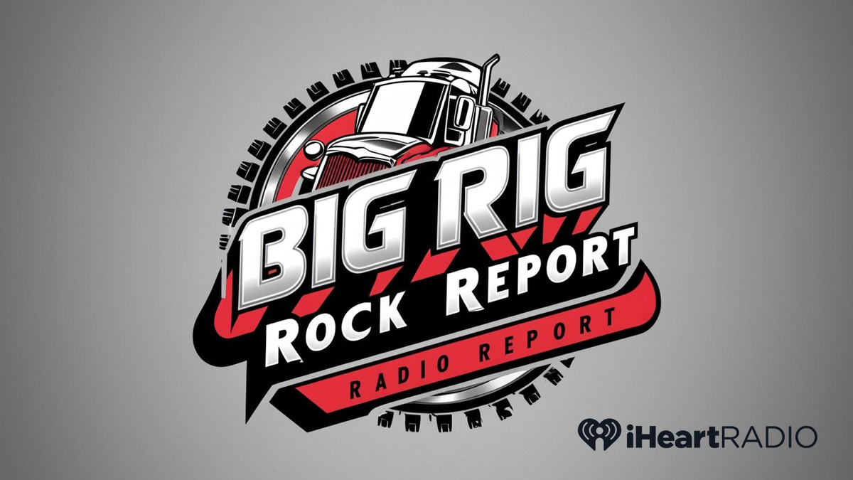 Understanding Big Rig ROCK Report 3.12 And Laser 101.7 Understanding Big Rig ROCK Report 3.12 And Laser 101.7